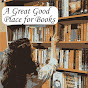 A Great Good Place for Books YouTube Profile Photo