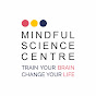 Mindful Science Centre