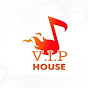 Vip House