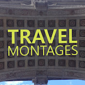 Travel Montages
