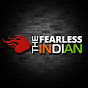 The Fearless Indian