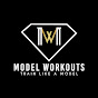 Model Workouts YouTube Profile Photo