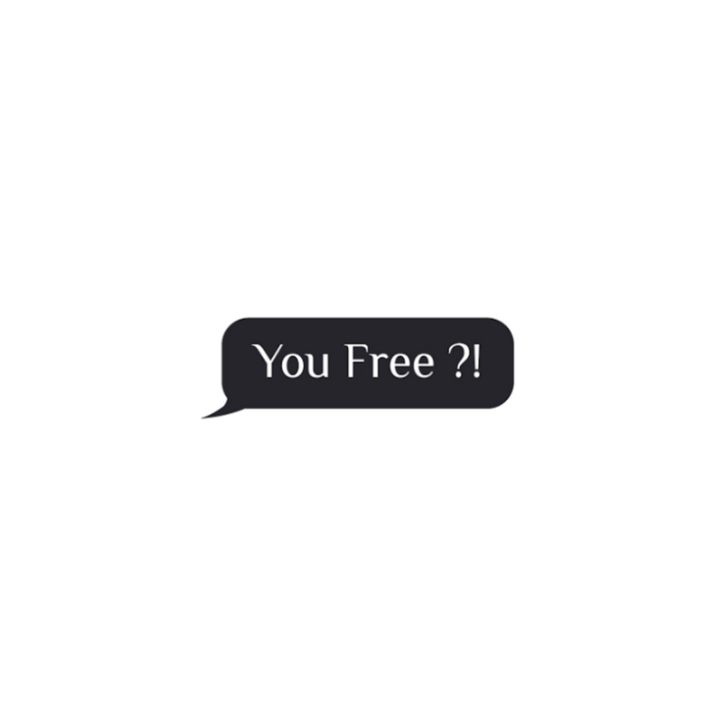 You Free ?!