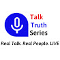 TalkTruth Series YouTube Profile Photo