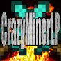 CrazyMinerLP - @CrazyMinerLP YouTube Profile Photo