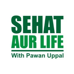 Sehat Aur Life With Pawan Uppal Channel icon