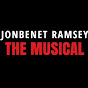 JonBenet Ramsey: THE MUSICAL YouTube Profile Photo