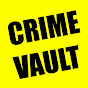 Crime Vault YouTube Profile Photo