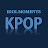 Kpop Idol Moments
