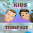 KIDS TIMEPASS
