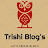 Trishi Blogs