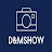 D&M Show