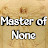 Master of None
