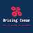 Brising Conan