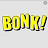 BONK!