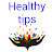 Healthy Tips