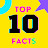 TOP 10 FACTS