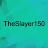 TheSlayer150