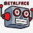 MetalFace
