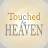 Touched by Heaven