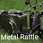 Metal Rattle