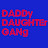 DADDyDAUGHTErGANg_ DADDyDAUGHTErGANg_