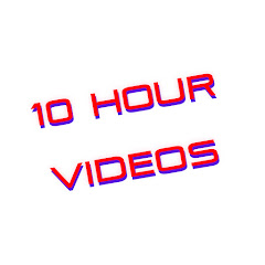 The Best 10 Hour Videos net worth