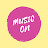 MUSIC ON