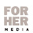 FORHER MEDIA