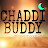 CHADDI BUDDY
