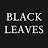 Black Leaves