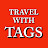 Travel With TAGS