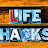 Life Hacks