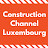 Construction Channel Luxembourg