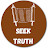 SEEK TRUTH