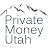 Private Money Utah