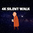 4K Silent Walk