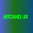 AROUND US