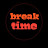 Break time Channel