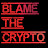 Blame The Crypto BTC