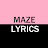 MAZE LYRICS