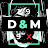 D&M