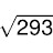 Pierwiastek z 293