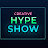 CreatiVE Hype Show