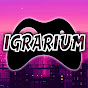 IGRARIUM - Игровые обзоры