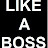 Like Boss