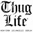 Thug Life