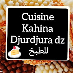 Cuisine Kahina Djurdjura dz للطبخ net worth