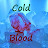 Cold Blood