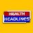 Health Headlines